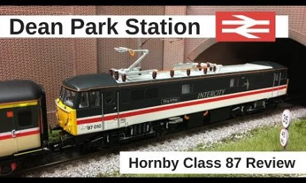 Dean Park Station Video 169 – Hornby Class 87 Review